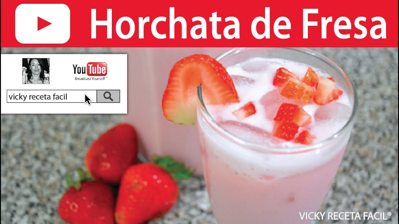HORCHATA DE FRESA | Vicky Receta Facil - YouTube
