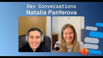 Dev Conversations #7: Natalia Panferova