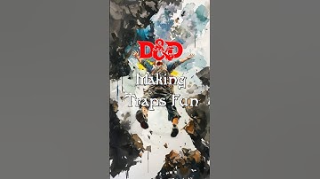 How to Make Traps Fun in D&D