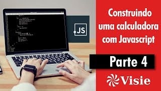 Construindo uma calculadora com Javascript - Parte 4
