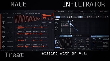 Treat x Tensorpunk MACE + Devious Machines INFILTRATOR - messing with an A.I.