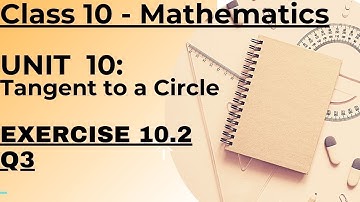 Tangent to a circle Exercise 10.2 Q3