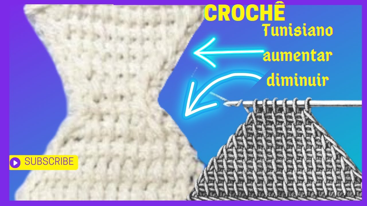 Como fazer aumentos  e diminuições dos pontos de croche tunisiano Passo a passo Marly Thibes