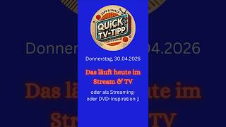 🎬 Reality-TV- &amp; Filmtipps für Donnerstag, 30.04.2026 | Quick-TV-Tipps