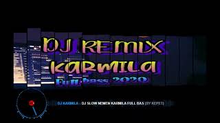 Download Lagu Dj Slow Nemen KARMILA remix full bass MP3