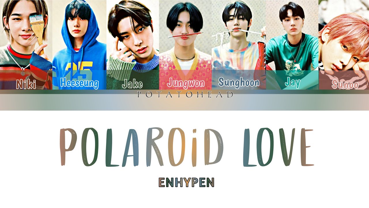 ENHYPEN (엔하이픈) Polaroid Love | (Han/Rom/Eng 가사) Color Coded Lyrics