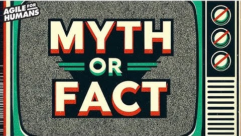 Scrum Myth or Fact #4: A Scrum Team Typically Has 10 or Fewer Members