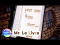 Mr le livre  chansons pour enfants  mini studio  kids songs