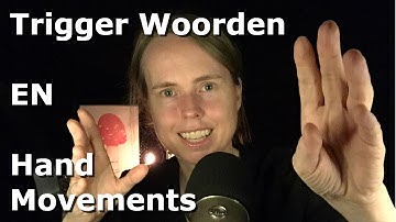 ASMR Trigger Woorden & Handbewegingen ❤️ Trigger Words & Hand Movements ❤️ ASMR Nederlands