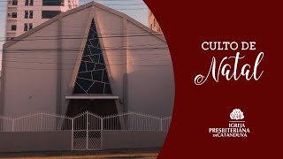 Culto Noturno (20/12/2020) | Igreja Presbiteriana de Catanduva