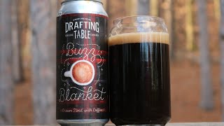 Drafting Table Brewing Company|Buzz Blanket|Cream Stout With Coffee|TONS OF COFFEE