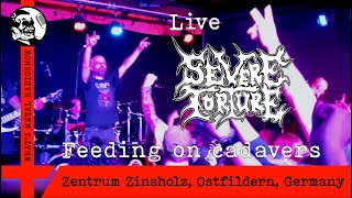 Live SEVERE TORTURE (Feeding on cadavers) 2023 - Zentrum Zinsholz, Ostfildern, Germany, 28 Jan