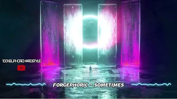 ForgePhoric - Sometimes [Euphoric Hardstyle]