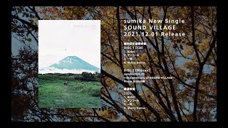 【2021/12/1発売】sumika /「SOUND VILLAGE」全曲試聴teaser