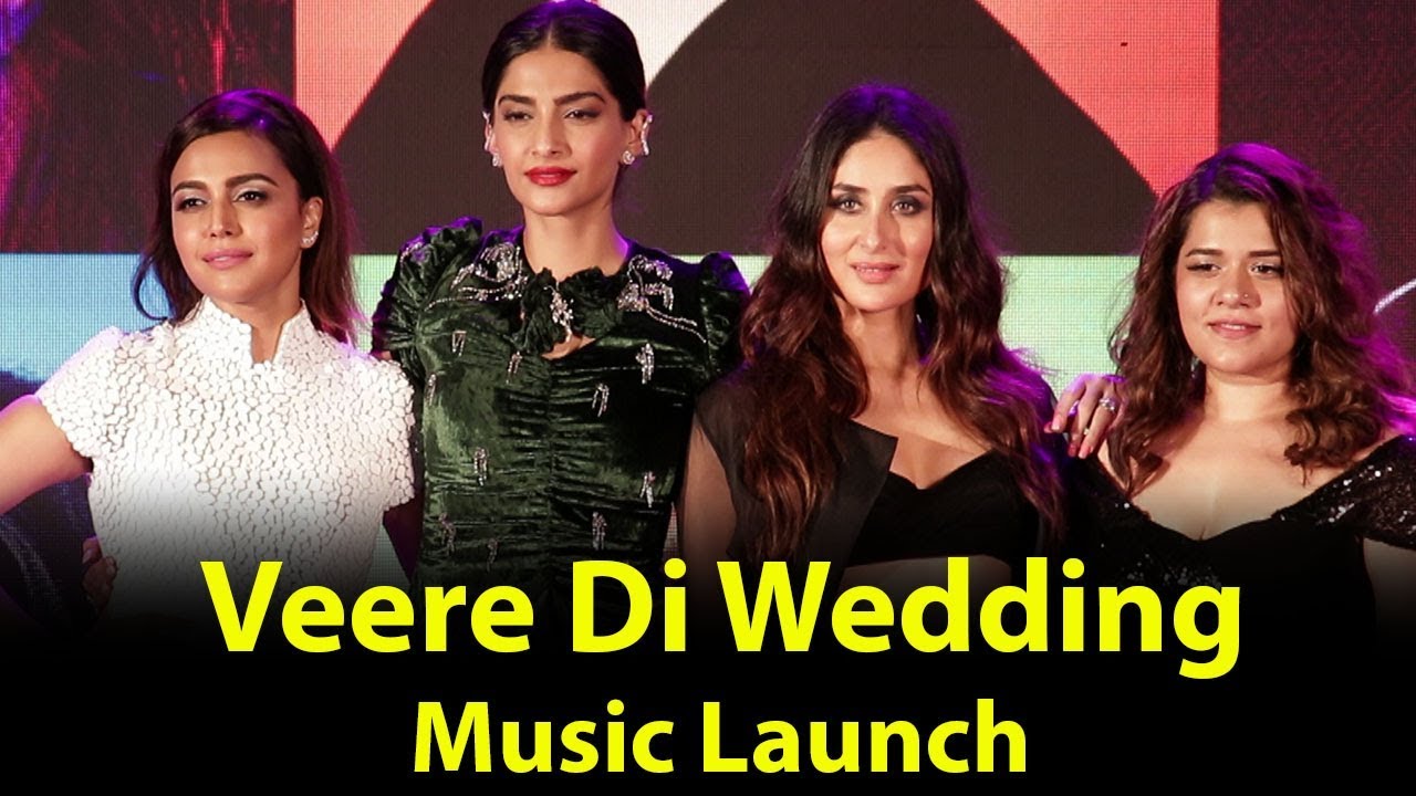 Veere Di Wedding Music Launch | Kareena Kapoor, Sonam Kapoor, Swara Bhasker, Ekta Kapoor