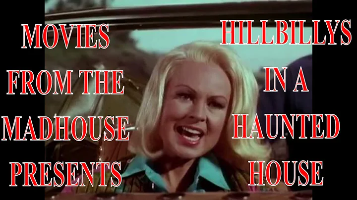 Movies From The Madhouse: "Hillbillys In A Haunted...