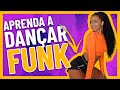 Aprenda a DANÇAR FUNK! Como REBOLAR e fazer os passos do Funk? Ramana Borba