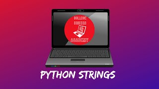 Python Strings Tutorial