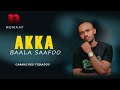 Gemechu Fikadu Akka Baala Saafoo Cover By Getacho Haylemariyam New Ethiopian Oromo Cover Music 2026 Gemechu Fikadu Akka Baala Saafoo Cover By Getacho Haylemariyam New Ethiopian Oromo Cover Music 2026