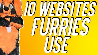 10 WEBSITES FURRIES USE