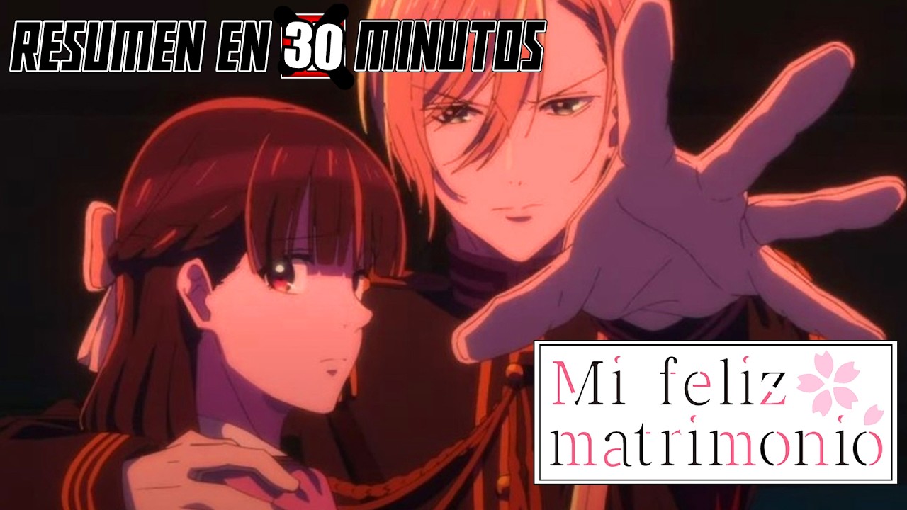 💖 Mi Feliz Matrimonio | Resumen en 30 Minutos