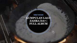 Kumpulan Lagu Zahra D'Academy 7 (DA7) Full Album Nonstop | Dangdut Indosiar Terbaik Zahra Tanjung