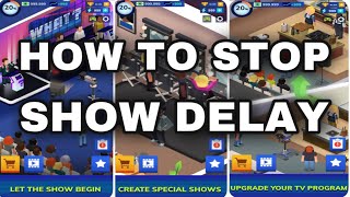 Tv Empire Tycoon How To Stop Show Delay || Tv Empire Tycoon Idle Management Game || KHAN GAMING screenshot 4