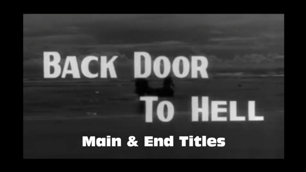 Robert L. Lippert: Back Door to Hell (November 1964) M&E Titles Full HD