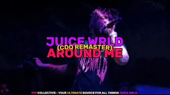 Juice WRLD - Around Me (CDQ Remaster) Juice WRLD - Around Me (CDQ Remaster)