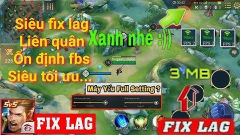 fix lag liên quân mới nhất-fix lag liên quâ mùa 11-ổn định fps cực mạnh-giảm lag liên quân| MOD GAME