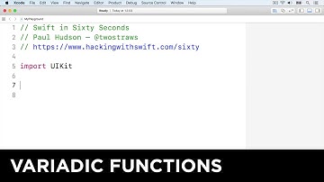 Variadic functions – Swift in Sixty Seconds