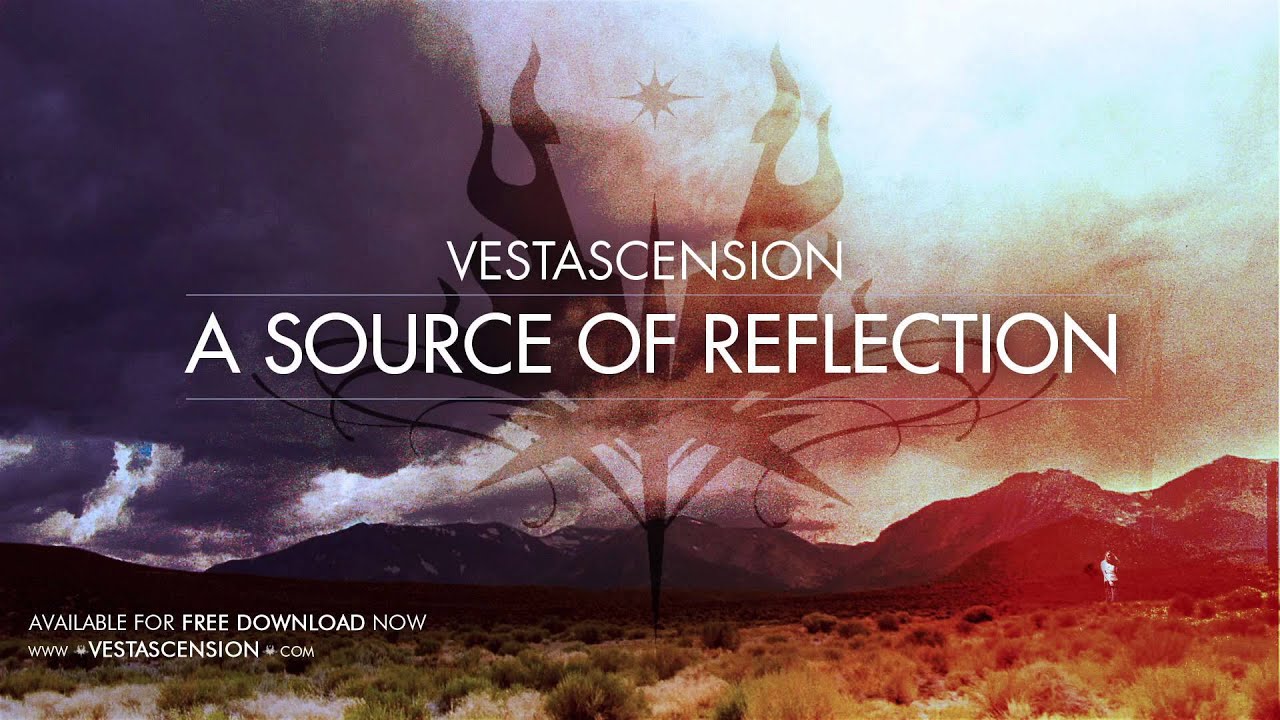 Vestascension - "A Source Of Reflection"