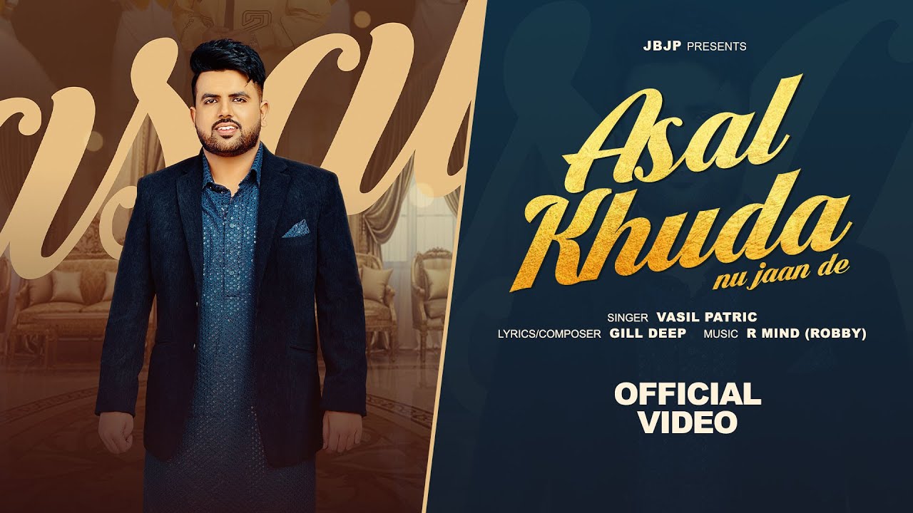 Asal Khuda (Official Video) Vasil Patric  || JBJP Presents ||  Latest New Masih Song 2025 2026