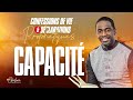 CAPACITÉ - Confessions de Vie et Déclarations Prophétique | Ps Ghislain Biabatantou