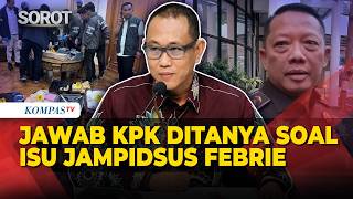 Jawab KPK Ditanya soal Dugaan Korupsi Jampidsus Febrie Adriansyah: Kita Cek Lagi Seperti Apa