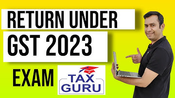 CA FINAL INDIRECT TAX l Lecture- 1 l For May/Nov 2023 l Return l CA DR AMIT KHANDAL