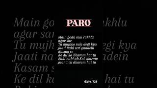 PARO Song Lyrics | WhatsApp Lyrics Status | #astheticstatus #asethicedits #song #love ❤