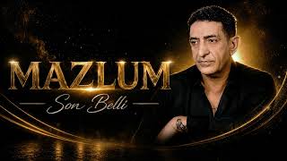 Mazlum - Son Belli̇