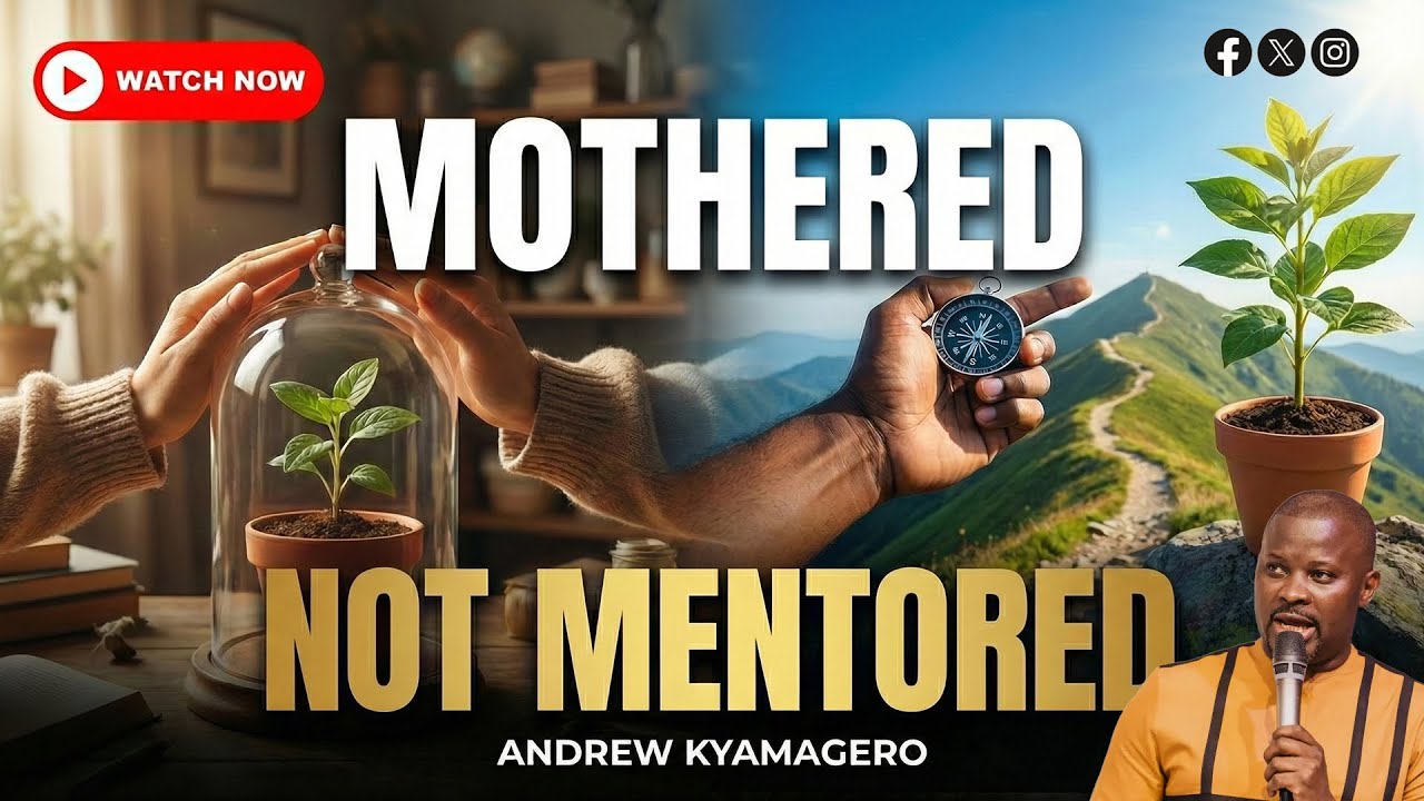 MOTHERED NOT MENTORED.