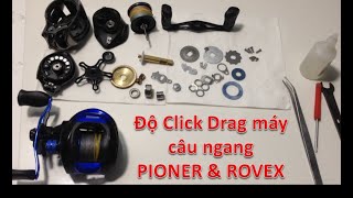 Tự Chế Drag Click Cho Máy Câu PIONER & ROVEX chi tiết nhất/ Máy Câu Cá/ Chế Chanel.