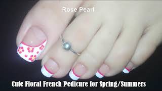 Pink and White Floral  French Toe Nail Art Tutorial- Easy Spring and Summers Pedicure | Rose Pearl