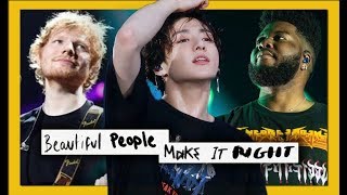 BTS & ED SHEERAN FT KHALID - BEAUTIFUL PEOPLE MAKE IT RIGHT [ MASHUP ] Resimi