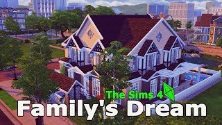 The Sims 4 House Build | Familys Dream