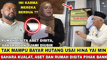 KUALAT!! RUMAH SAHARA RESMI DISITA PIHAK BANK !! TAK MAMPU BAYAR HUTANG USAI HINA DAN FITNAH YAI MIM
