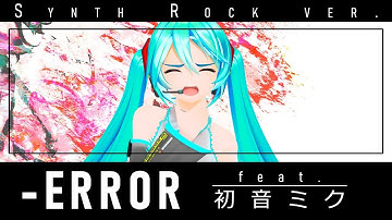 【MMD Original PV】 -ERROR