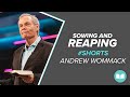 Sowing and Reaping | Andrew Wommack | LW