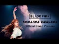 Blackpink  ddudu ddudu official demo version