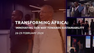 Transforming Africa: Day 1 Highlights - Innovating for a Sustainable Future