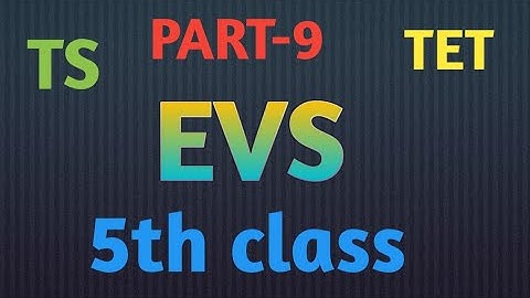 Ts 5th class EVS important bits for tet