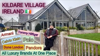Kildare village | kildare Shopping Centre| Best Palace for Shopping In Ireland| Pakistani In Ireland